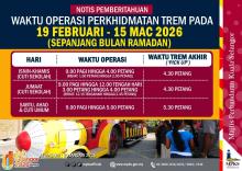 NOTIS PEMBERITAHUAN: WAKTU OPERASI PERKHIDMATAN TREM SEPANJANG BULAN RAMADAN